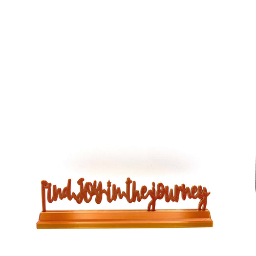 "Find Joy in the Journey" Decor (Stand Included)